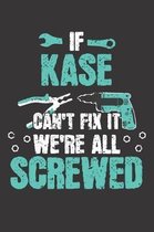 If KASE Can't Fix It