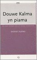Douwe Kalma Yn Piama En Oare Stikken Oer De Fryske Literatuer