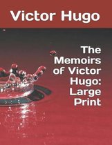 The Memoirs of Victor Hugo