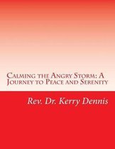 Calming the Angry Storm