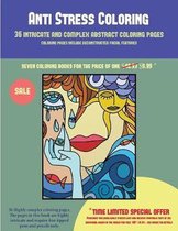 Intricate Coloring Book (36 intricate and complex abstract coloring pages): 36 intricate and complex abstract coloring pages: This book has 36 abstract coloring pages that can be u