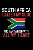 South Africa Called My Soul and I Answered with all My Heart