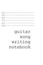 Guitar Song Writing Notebook