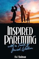 Inspired Parenting with a Touch of Jewish Wisdom