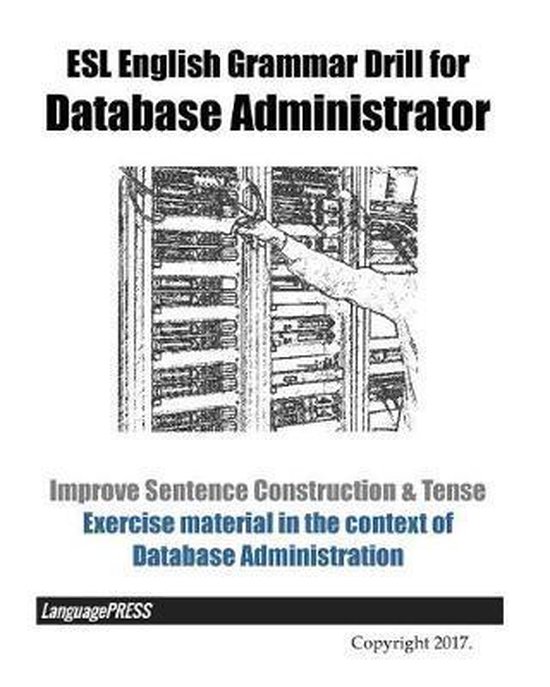 ESL English Grammar Drill for Database Administrator Improve Sentence