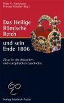 Das Heilige Römische Reich und sein Ende 1806