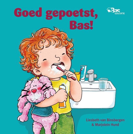 Bas - Goed gepoetst, Bas! - Liesbeth van Binsbergen | Respetofundacion.org