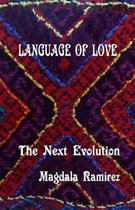 Language of Love, The Next Evolution