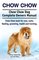 Chow Chow. Chow Chow Dog Complete Owners Manual. Chow Chow book for care, costs, feeding, grooming, health and training.