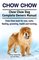 Chow Chow. Chow Chow Dog Complete Owners Manual. Chow Chow book for care, costs, feeding, grooming, health and training.