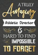 A Truly Amazing Athletic Director Is Hard To Find And impossible To Forget