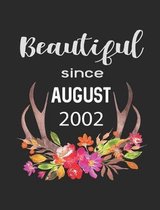 Beautiful Since August 2002