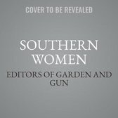 Southern Women Lib/E: More Than 100 Stories of Innovators, Artists, and Icons