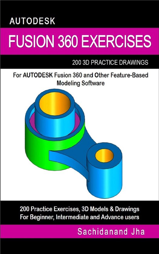 Autodesk Fusion 360 Exercises (ebook), Sachidanand Jha | 9780463700730 ...