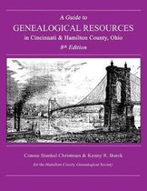 A Guide to Genealogical Resources in Cincinnati & Hamilton County, Ohio