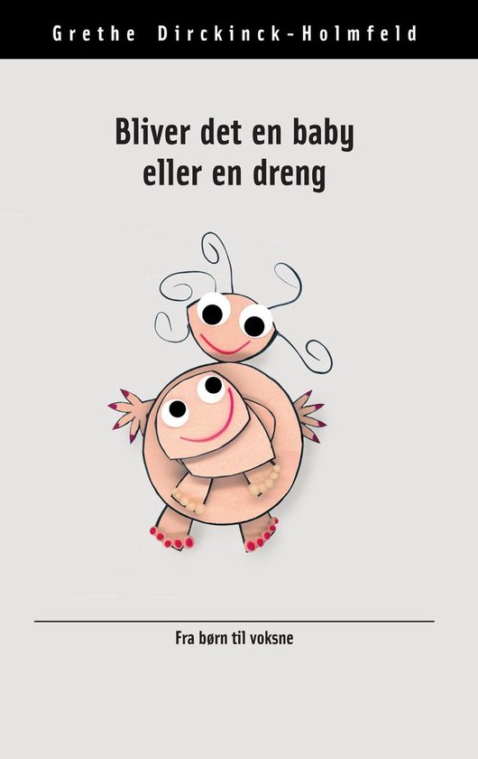 Fra børn til voksne - Bliver det en baby eller en dreng