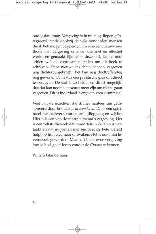 Boek van vergeving 1-184:Opmaak 1 25-02-2013 08:55 Pagina 16. Tekst over vergeving en zelfhulp.