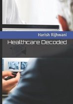 Healthcare Decoded