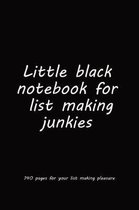 Little black notebook for list making junkies