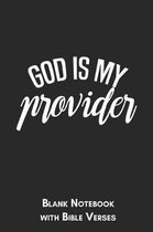 God is my provider Blank Notebook with Bible Verses