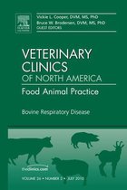 Bovine Respiratory Disease, an Issue of Veterinary Clinics