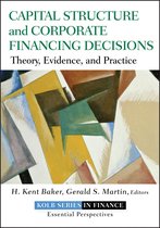 Robert W. Kolb Series 15 - Capital Structure and Corporate Financing Decisions