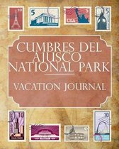 Cumbres del Ajusco National Park Vacation Journal