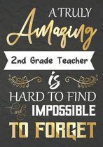 A Truly Amazing 2nd Grade Teacher Is Hard To Find And impossible To Forget