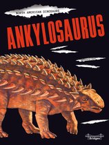 North American Dinosaurs - Ankylosaurus
