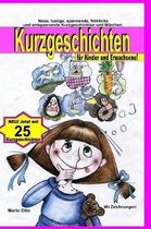 Kurzgeschichten fur Kinder und Erwachsene