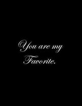 You are my Favorite