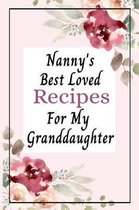 Nanny's Best Loved Recipes For My Granddaughter