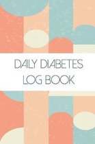 Daily Diabetes Log Book