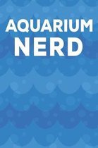 Aquarium Nerd