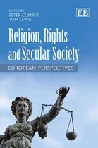Religion, Rights and Secular Society – European Perspectives