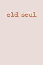 Old Soul