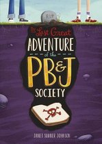 Last Great Adventure of the PB & J Society