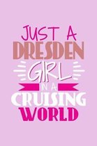 Just A Dresden Girl In A Cruising World