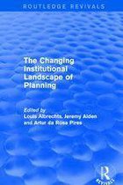 Routledge Revivals - The Changing Institutional Landscape of Planning