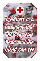 Kindness Is a Language That the Deaf Can Hear and the Blind Can See