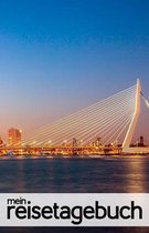 Mein Reisetagebuch f r Rotterdam (Niederlande)