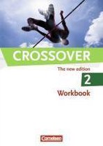 Crossover - The New Edition 2: Workbbook - Europäischer Referenzrahmen: B2