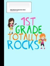 1st Grade Totally Rocks Wide Ruled Composition Book