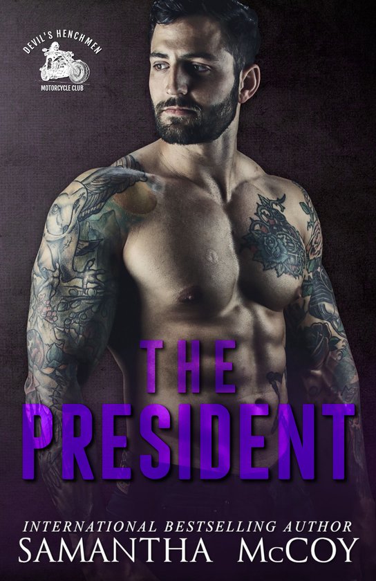 The President: Devil's Henchmen MC, Book Two