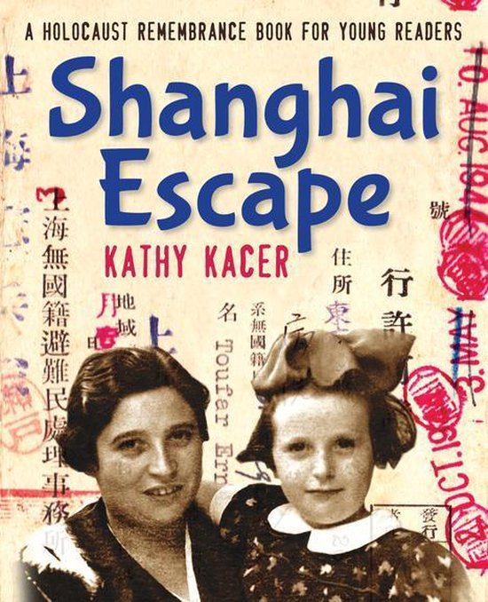 Holocaust Remembrance Series for Young Readers 12 - Shanghai Escape