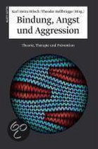 Bindung, Angst und Aggression