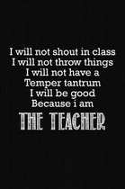 I Will Not Shout In Class