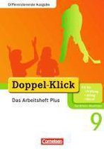 Doppel-Klick - Differenzierende Ausgabe Nordrhein-Westfalen. 9. Schuljahr. Das Arbeitsheft Plus