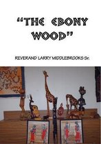 The Ebony Wood