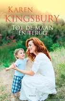 Boek cover Tot de maan en terug van Karen Kingsbury